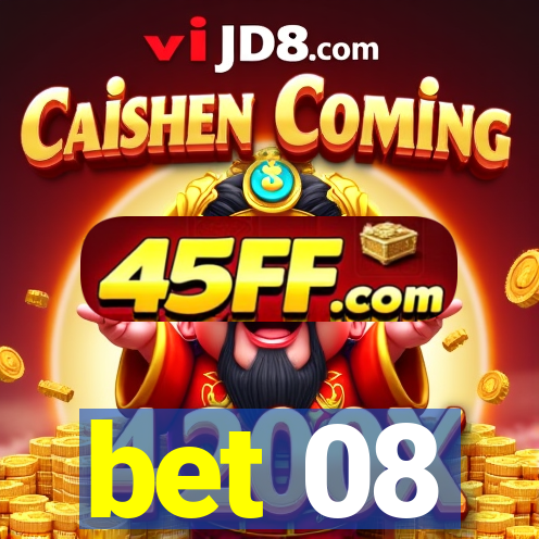bet 08